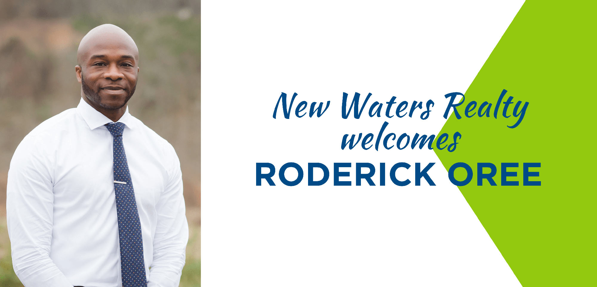 New Waters Realty welcomes agent Roderick Oree